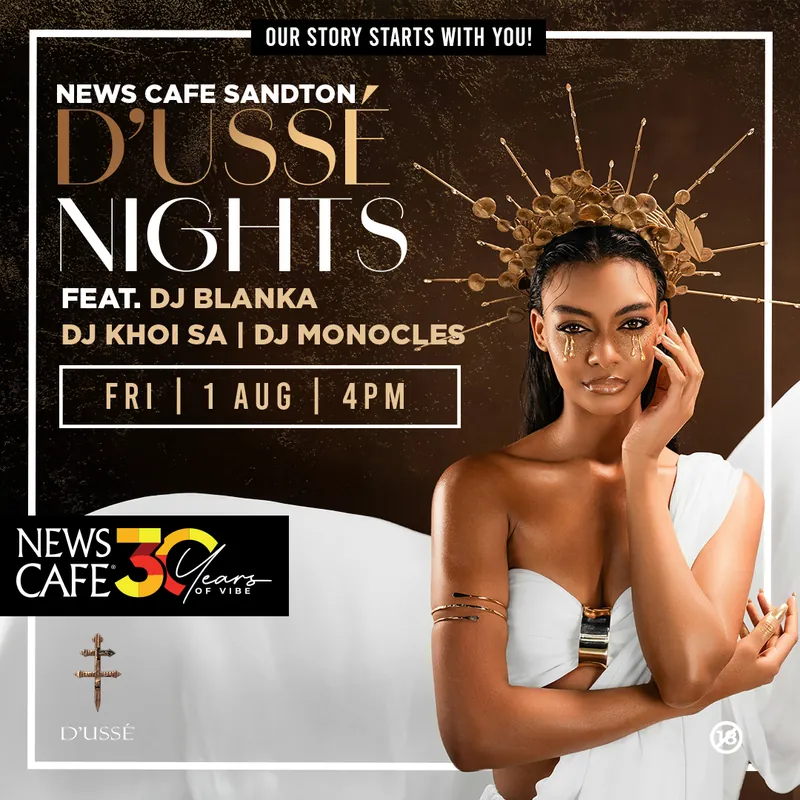 Event poster for D'USSÉ Nights at News Café Sandton
